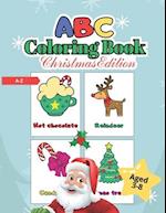 ABC Coloring Book Christmas Edition: 26 pages with large English letters for children aged 3-8 