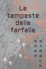 Le tempeste delle farfalle