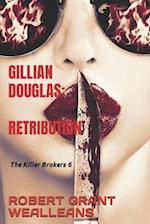 Gillian Douglas: Retribution: The Killer Brokers Volume 6 