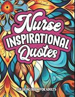 Nurse Quotes: Inspirational Coloring: Motivational Quotes & Patterns 