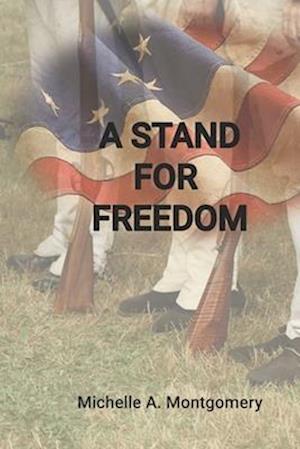 A Stand for Freedom