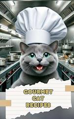 Gourmet Cat Recipes: Homemade Meals, Snacks, and Treats 