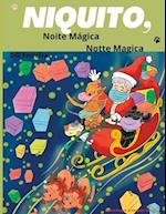 Niquito, Noite Mágica - Notte Magica