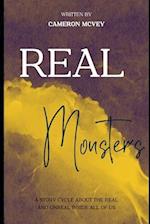 Real Monsters: A story cycle about the real and the unreal inside all of us 