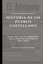 Historia de un pueblo castellano.