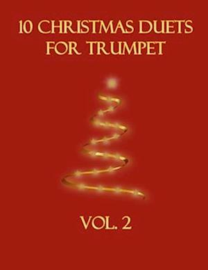 10 Christmas Duets for Trumpet: Volume 2