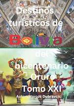 Destinos turisticos de Bolivia del bicentenario Oruro Tomo XXI