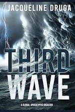 Third Wave: A Global Apocalyptic Disaster 