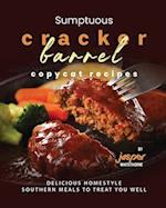 Sumptuous Cracker Barrel Copycat Recipes: Delicious Homestyle Southern Meals to Treat You Well 