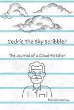 Cedric the Sky Scribbler: The Journal of a Cloud Watcher 