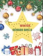 Winter Scissor Skills : Scissor Skills Preschool Activity Book: Learn to Cut Lines, Shapes, Winter Images | Fun Cutting & Coloring Book for Kids | Pre