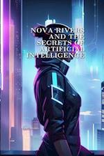 Nova Rivers: and the Secrets of Artificial Intelligence 