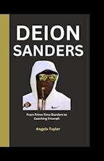 Deion Sanders: From Prime Time Stardom to Coaching Triumph 