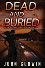 Dead and Buried: A Thriller 