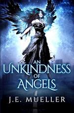 An Unkindness Of Angels 