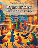 Festival Activity Book- Lights of Tihar : 5 days of Tihar in Nepal, Tihar Activity Book for Children 