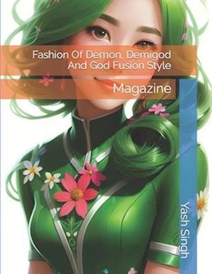 Fashion Of Demon, Demigod And God Fusion Style : Magazine