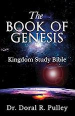 The Book of Genesis: Kingdom Study Bible 