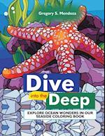 Dive into the Deep: Explore Ocean Wonders in our Seaside Coloring Book 