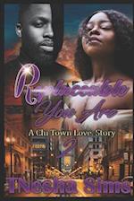 Replaceable You Are 2: A Chi-Town Love Story 