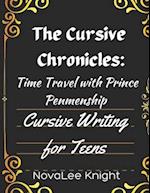 The Cursive Chronicles: Journey Through Time with Cursive Tales: Cursive Handwriting Practice for Teens 