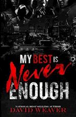 My Best is Never Enough: An African American Romance & Drama 