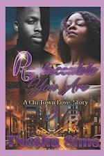 Replaceable You Are 3: A Chi-Town Love Story 