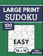 Sudoku 16x16 Large Print with Solutions: 100 Easy Sudoku Puzzles for Adults & Seniors 