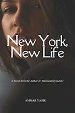New York, New Life: A Story of Love, Secrets, and Friendship in the Big City 