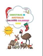 Christmas in Australia: Designed for children, this coloring book also offers a small insight into Australia's uniqueness using simple poems and cute 