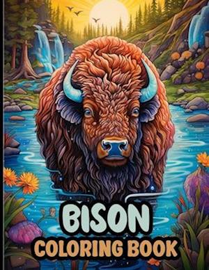 Bison Coloring Book: A Coloring Book of Bison for Relaxation. Gift Idea for Wildlife Lovers