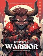 Mystical Warrior Buffalos: A Coloring Book Inspired by Mythology: 50 Intriguing Illustrations and Quotes to Color 