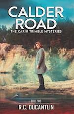 Calder Road: A Carin Trimble Mystery 