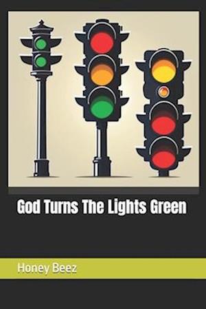 God Turns The Lights Green