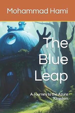 The Blue Leap: A Journey to the Azure Kingdom