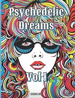 Coloring Book: Psychedelic Dreams, Vol 1: 75 Trippy Designs to Color