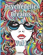 Coloring Book: Psychedelic Dreams, Vol 1: 75 Trippy Designs to Color 