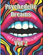 Coloring Book: Psychedelic Dreams, Vol 2: 75 Trippy Designs to Color 