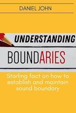 UNDERSTANDING BOUNDARIES : Starling fact on how to establish and maintain sound boundary 