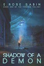 Shadow of a Demon: Book One of the Terrano Trilogy 