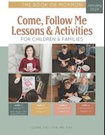 Come, Follow Me Lessons & Activities for Children & Families: The Book of Mormon: January 2024 