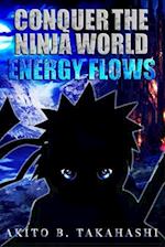 Conquer The Ninja World: Energy Flows 