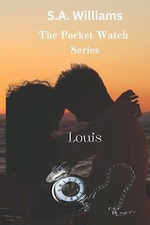 Louis : The Pocket Watch Series