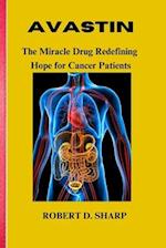 Avastin : The Miracle Drug Redefining Hope for Cancer Patients 