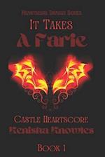 It Takes a Farie...: Heartscore Castle 