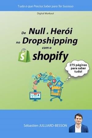 De Zero a Herói no Dropshipping com o Shopify