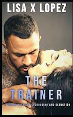 The Trainer: A Harem Novel of Cuckolding and Seduction 