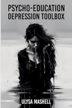 PSYCHO-EDUCATION: DEPRESSION TOOLBOX 