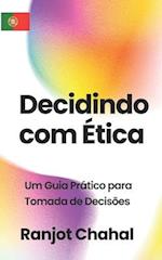 Decidindo com Ética