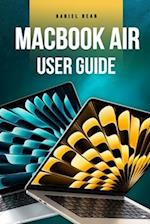 MacBook Air User Guide: Complete Manual for Using MacBook Air with macOS Sonoma 